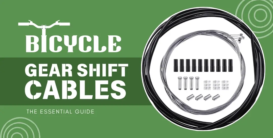 The Essential Guide to Bicycle Gear Shift Cables